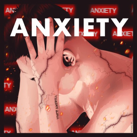 Anxiety (feat. Vince Amerika) | Boomplay Music