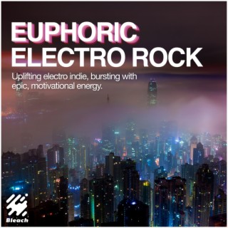 Euphoric Electro Rock