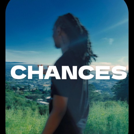 CHANCES | Boomplay Music