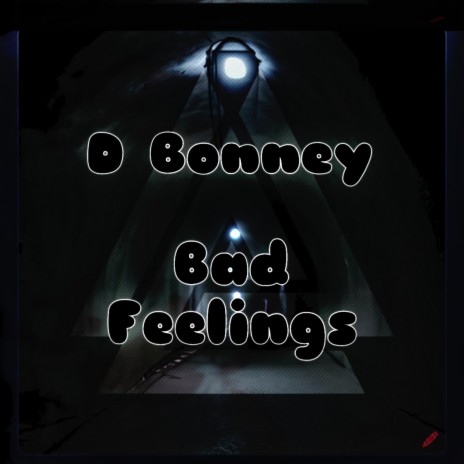 Bad Feelings | Boomplay Music