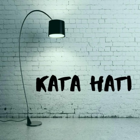 Kata Hati (feat. Iman Nugraha) (Remastered) | Boomplay Music