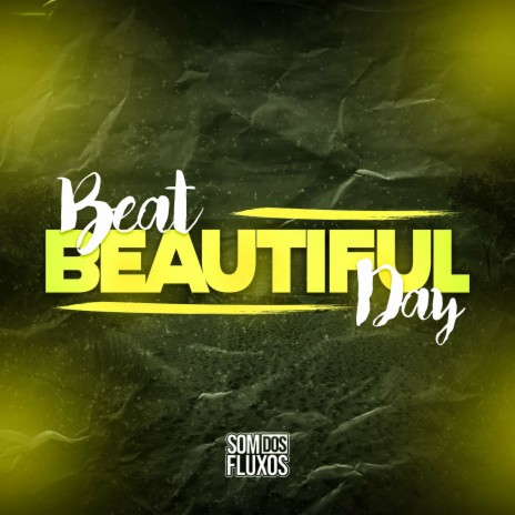 Beat Beautiful Day | Boomplay Music