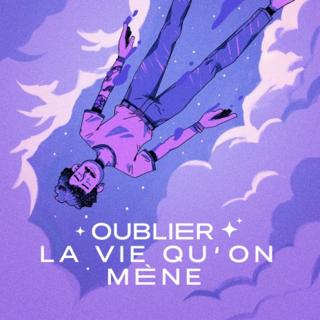 Oublier la vie qu'on mène ft. Juanito | Boomplay Music