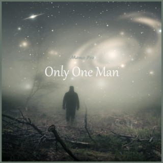 Only One Man