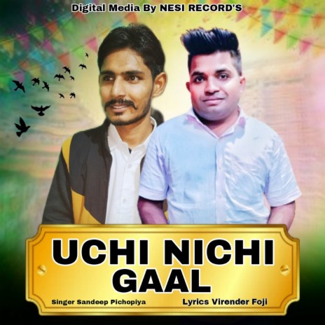 Uchi Nichi Gaal ft. Dharmveer Rupana | Boomplay Music