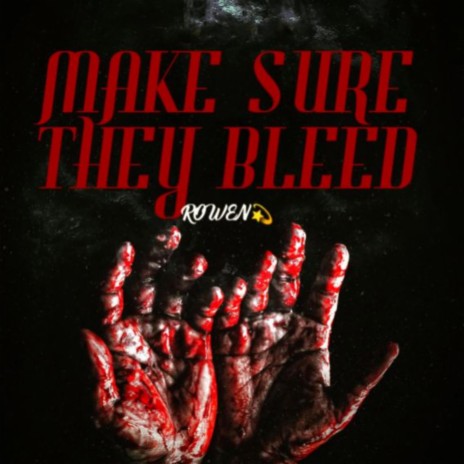 Make Sure They Bleed | Boomplay Music