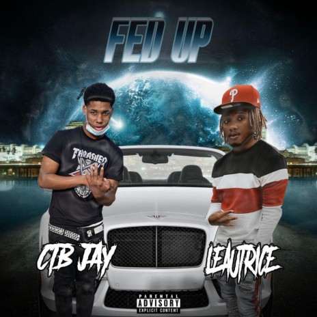 Fed Up (feat. Leautrice) | Boomplay Music