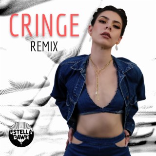 Cringe (Remix) lyrics | Boomplay Music