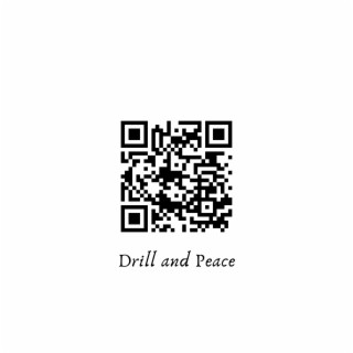 Drill And Peace