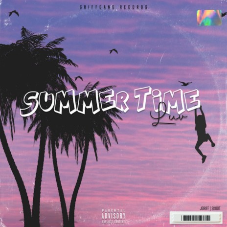 Summer Time Luv ft. Skoot | Boomplay Music