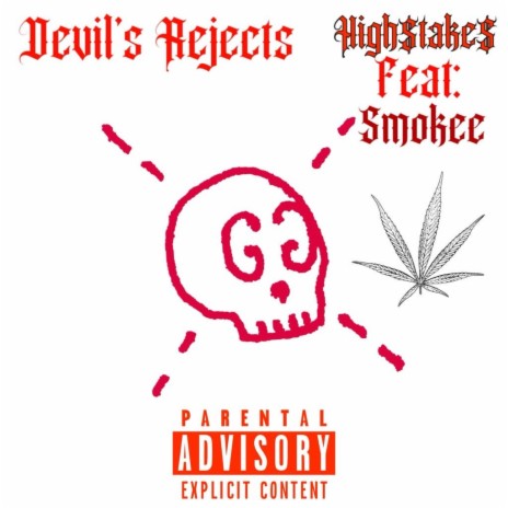 DEVIL'S REJECTS) ft. SMOKEE (DA' GENERAL) | Boomplay Music