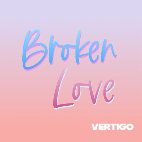 Broken Love | Boomplay Music