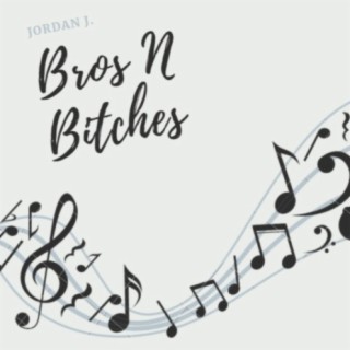 Bros N Bitches