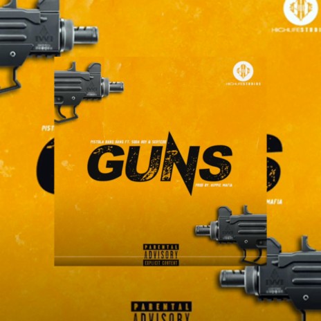 Guns ft. Soda Boy, Sertero & Pistola Bang | Boomplay Music