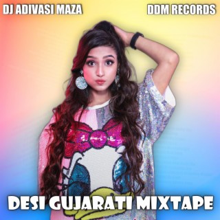 Desi Gujarati Mixtape