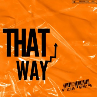 That Way lyrics | Boomplay Music