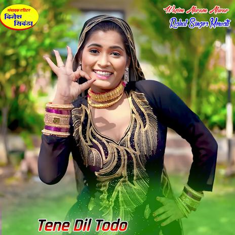 Tene Dil Todo | Boomplay Music