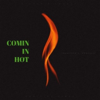 Comin' In Hot (feat. Jcollantes)