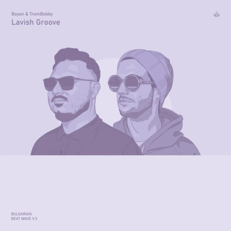 Lavish Groove ft. TromBobby | Boomplay Music