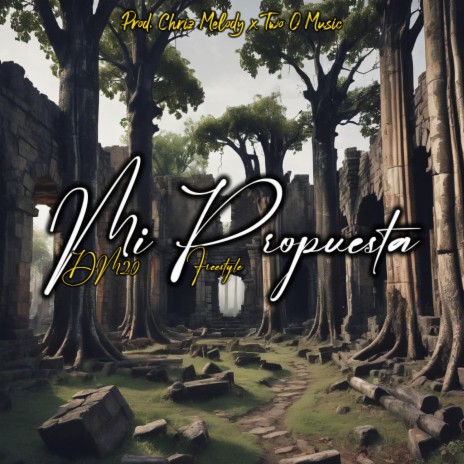 Mi Propuesta | Boomplay Music