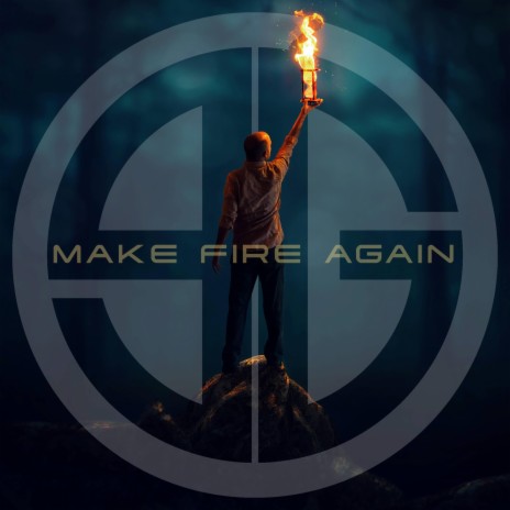 Make Fire Again | Boomplay Music