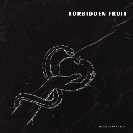 Forbidden fruit ft. Carl Lindqvist & Alice Hermansson | Boomplay Music