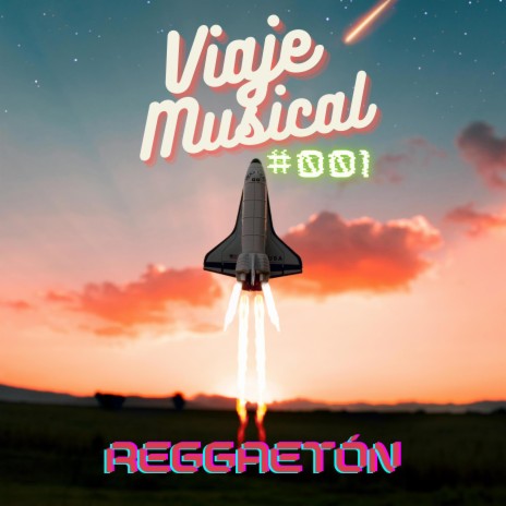 Viaje Musical (Reggaeton Edition) | Boomplay Music