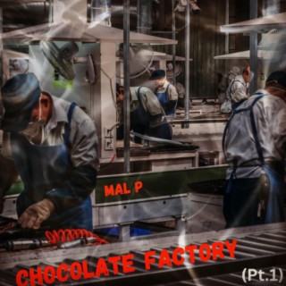 Chocolate Factory (PT.1) (Radio Edit)