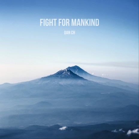 Fight For Mankind | Boomplay Music