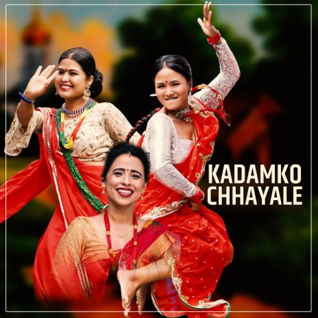 Kadamko Chhayale ft. Sunita Budha Chhetri | Boomplay Music