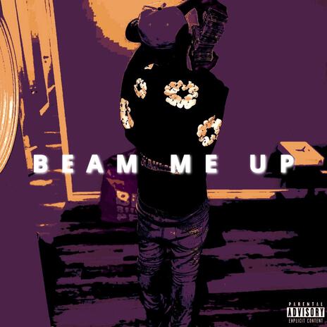 BEAM ME UP | Boomplay Music