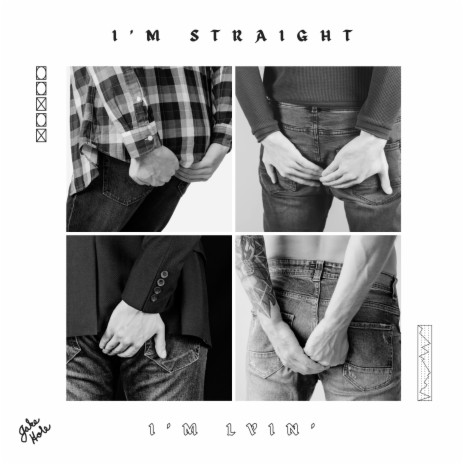 I'm Straight (I'm Lyin')