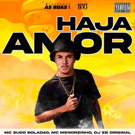 Haja Amor ft. dj zb original & MC Menorzinho | Boomplay Music