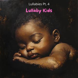 Lullabies, Pt. 4