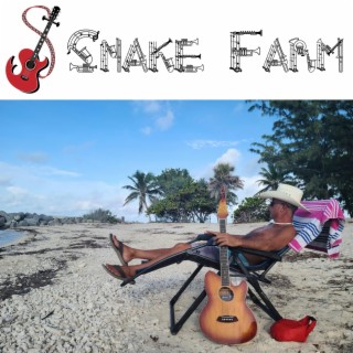 Snake Farm