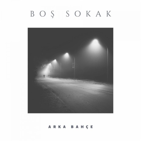 Boş Sokak | Boomplay Music