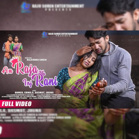 Am Raja in Rani ft. Romeo Baskey & Urmila Marandi | Boomplay Music