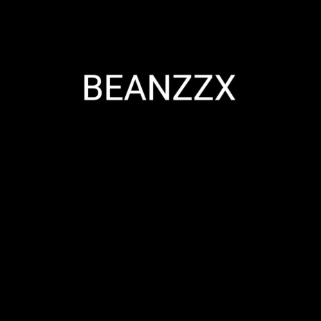 Beanzzx | Boomplay Music