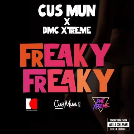 FReaky FReaky ft. CUS MUN | Boomplay Music