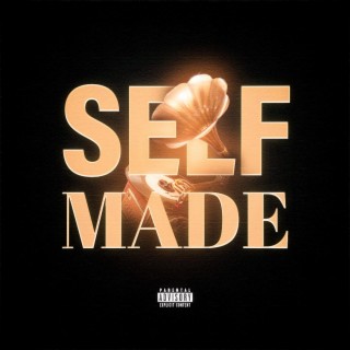 Selfmade lyrics | Boomplay Music