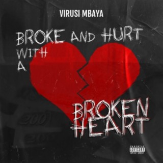 Broke And Hurt With A Broken Heart