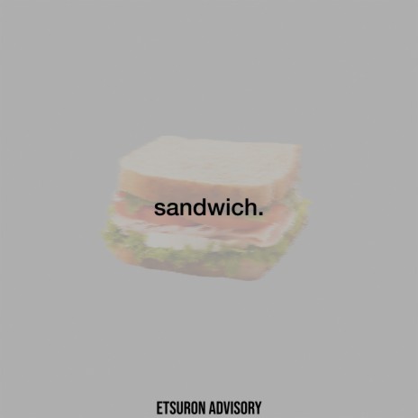 SANDWICH | Boomplay Music