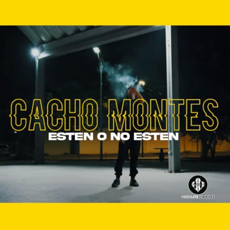 Esten O No Esten ft. Cacho Montes | Boomplay Music