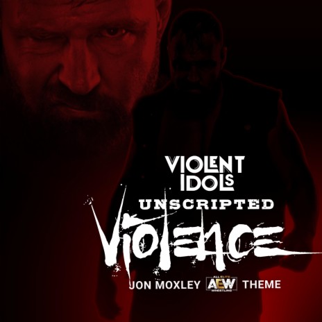 Unscripted Violence (Jon Moxley Theme)