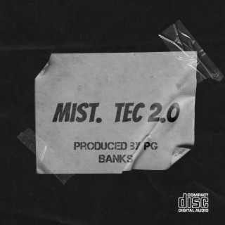 Mist, Tec 2.0