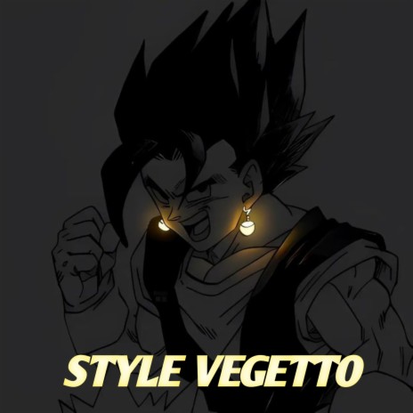 Style Vegetto ft. Killua ZK | Boomplay Music