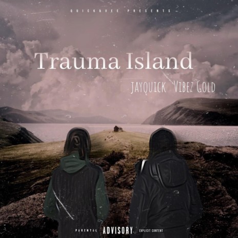 Trauma Island ft. JayQuick