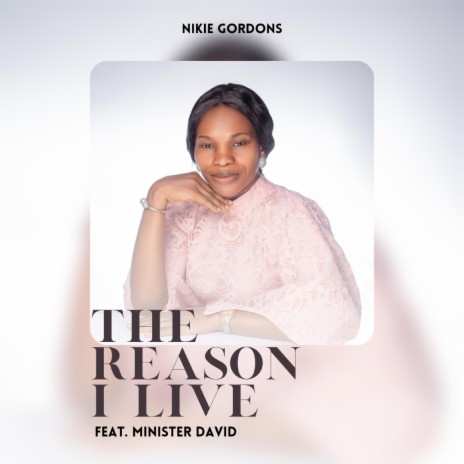 The Reason I Live | Boomplay Music