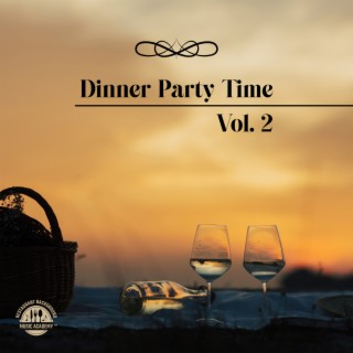 Dinner Party Time Vol. 2: Best Restaurant Music, Piano Bar Chill Out, Relaxing Instrumental Jazz Music