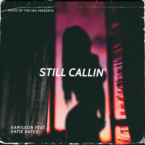 Still Callin' (Remix) ft. Katie Bates | Boomplay Music